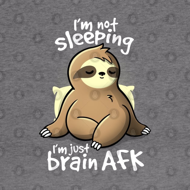 Brain AFK sloth by NemiMakeit